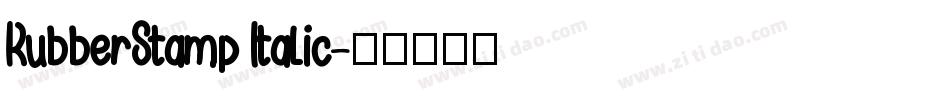 RubberStamp Italic字体转换